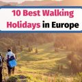 Best walking holidays in Europe